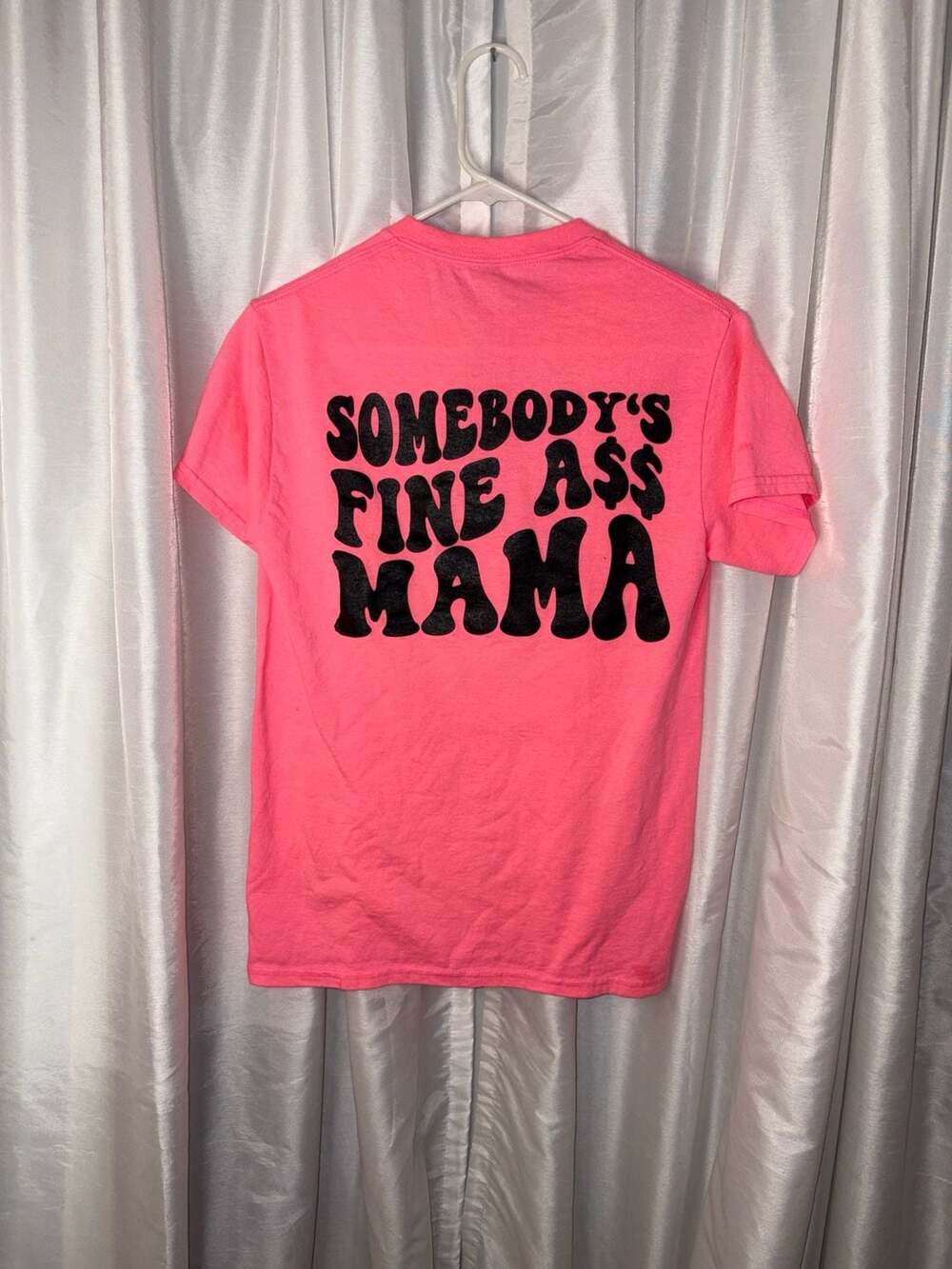 Somebody's Fine Ass Mama Graphic T-Shirt Pink Size Small